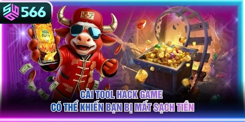 Cài tool hack game có thể khiến bạn bị mất sạch tiền