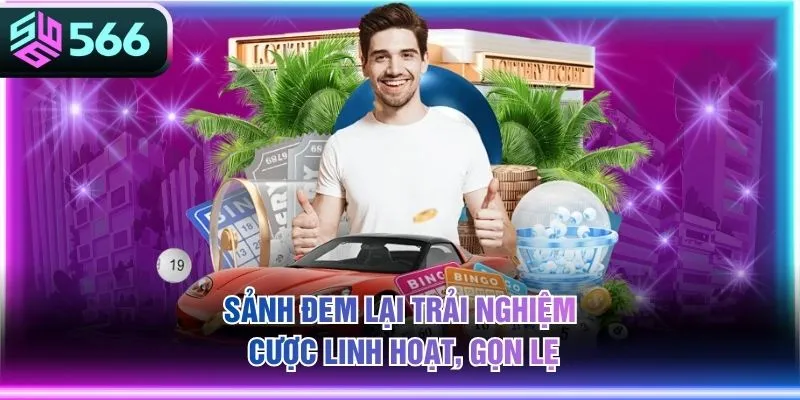 Sảnh đem lại trải nghiệm cược linh hoạt, gọn lẹ